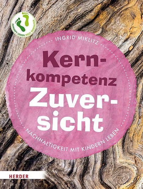 Ingrid Miklitz: Kernkompetenz Zuversicht, Buch