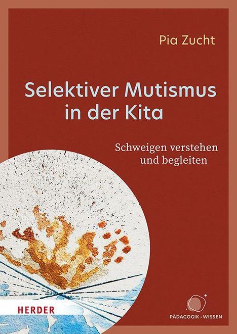 Pia Zucht: Selektiver Mutismus in der Kita, Buch