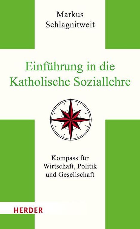 Markus Schlagnitweit: Einführung in die Katholische Soziallehre, Buch