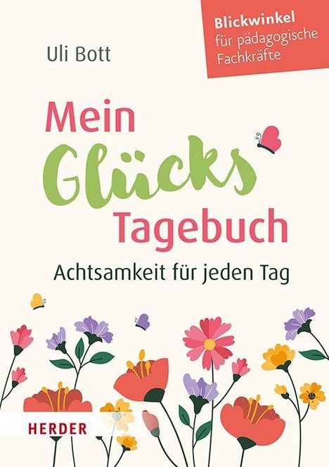 Uli Bott: Mein GlücksTagebuch, Buch