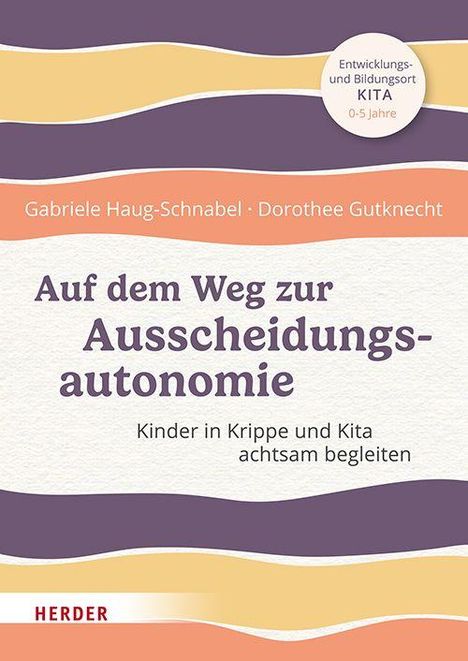 Gabriele Haug-Schnabel: Auf dem Weg zur Ausscheidungsautonomie, Buch