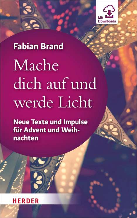 Fabian Brand: Brand, F: Mache dich auf und werde Licht, Buch