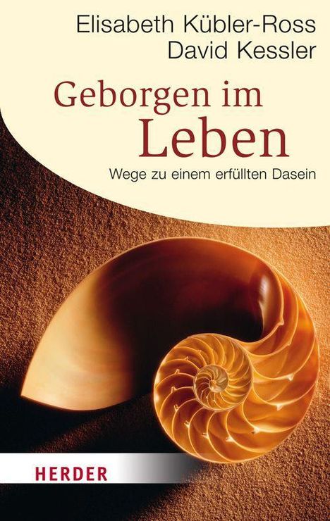 Elisabeth Kübler-Ross: Geborgen im Leben, Buch