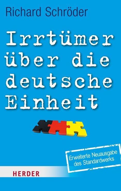Richard Schröder: Schröder, R: Irrtümer über die deutsche Einheit, Buch