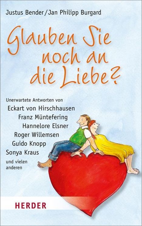 Justus Bender: Glauben Sie noch an die Liebe?, Buch
