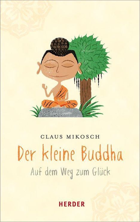 Claus Mikosch: Mikosch, C: Der kleine Buddha, Buch