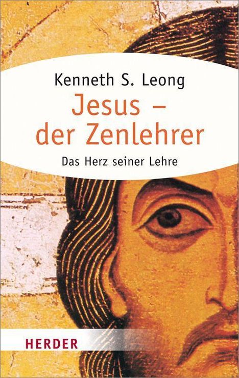 Kenneth S. Leong: Leong, K: Jesus - der Zenlehrer, Buch