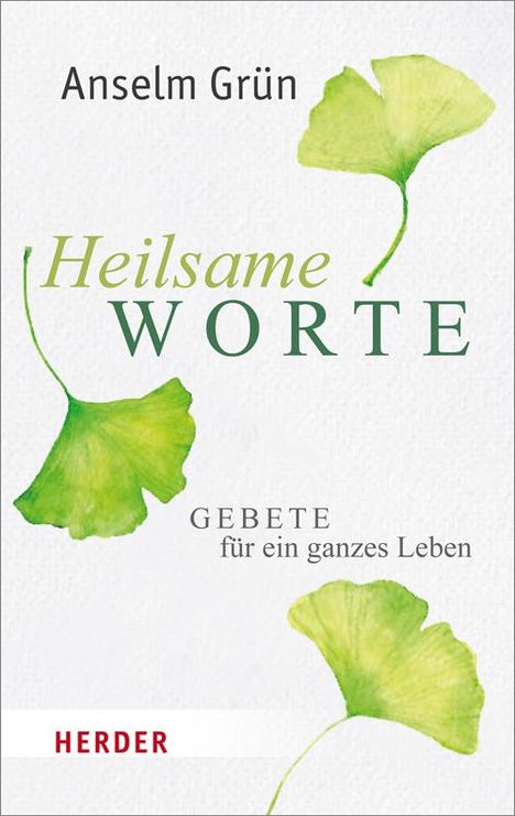 Anselm Grün: Heilsame Worte, Buch