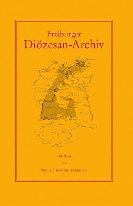 "Freiburger Diözesan-Archiv, 144. Band, 2024, Verlag Herder Freiburg." Eine Karte ist zentral abgebildet.