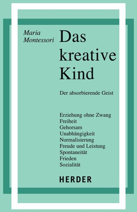 Maria Montessori: Das kreative Kind, Buch