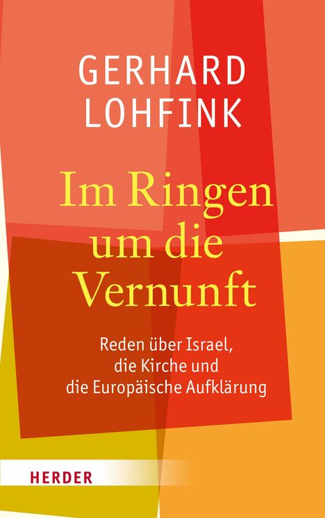 Gerhard Lohfink: Im Ringen um die Vernunft, Buch