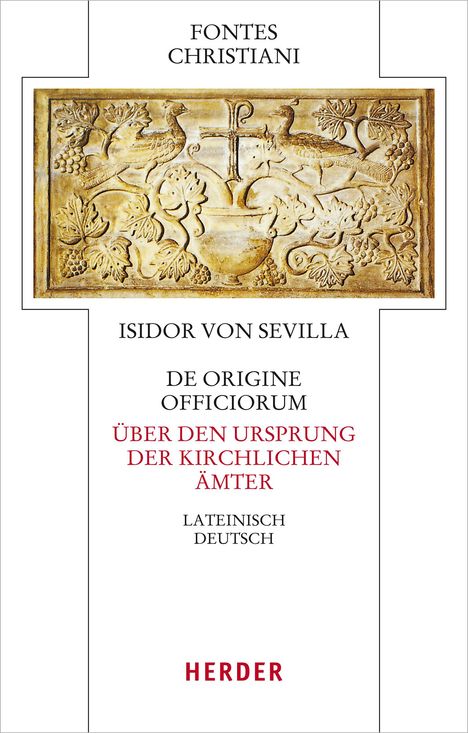 Isidor von Sevilla: De origine officiorum - Über den Ursprung der kirchlichen Ämter, Buch