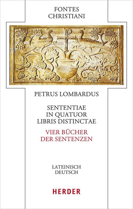 Petrus Lombardus: Sententiae in quatuor libris distinctae - Vier Bücher der Sentenzen. 2 Bände, Buch