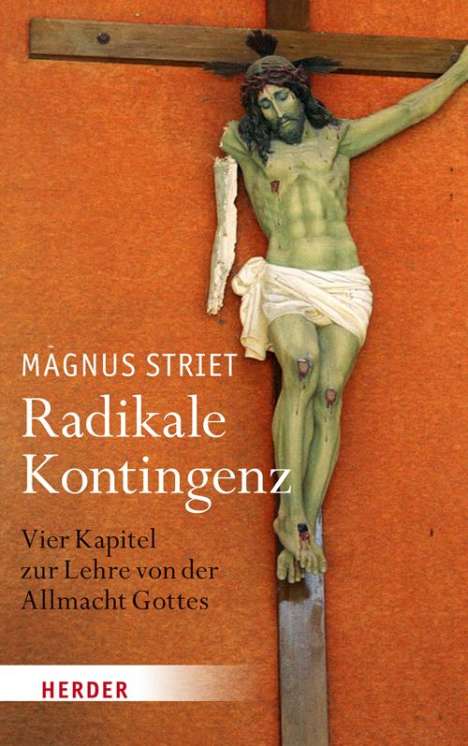 Magnus Striet: Striet, M: Radikale Kontingenz, Buch