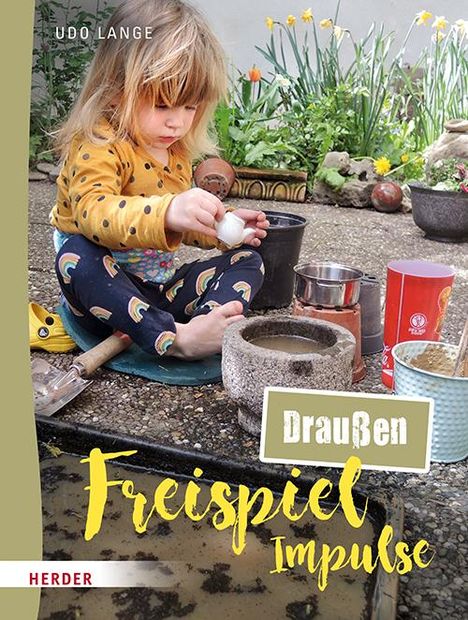 Udo Lange: Freispiel-Impulse: für draußen, Buch