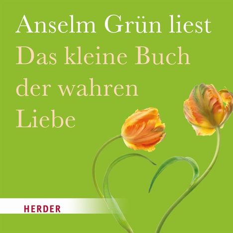 Anselm Grün: Das kleine Buch der wahren Liebe, CD