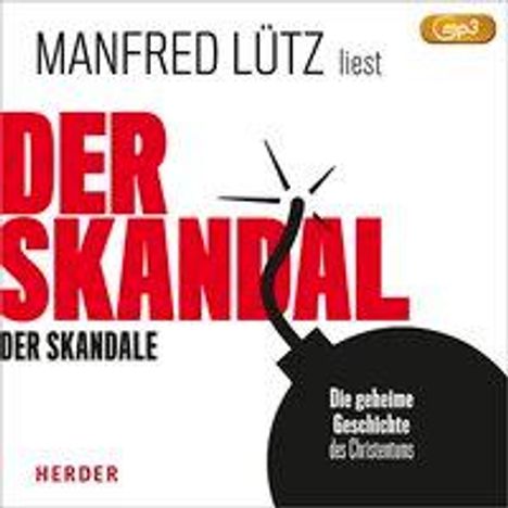 Manfred Lütz: Der Skandal der Skandale, MP3-CD