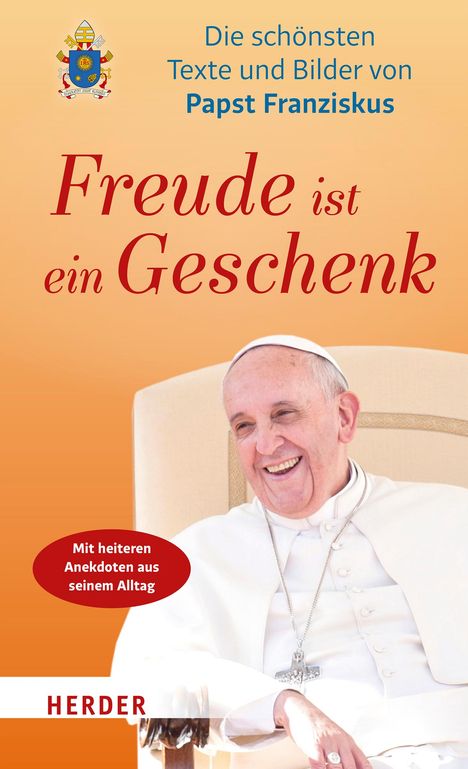 Franziskus I.: Freude ist ein Geschenk, Buch