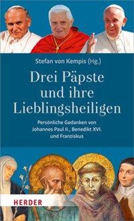 Johannes Paul: Drei Päpste und ihre Lieblingsheiligen., Buch