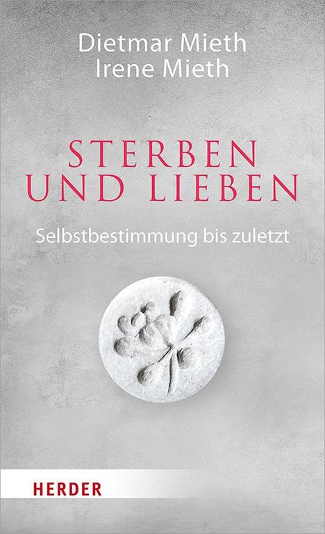 Dietmar Mieth: Mieth, D: Sterben und Lieben, Buch