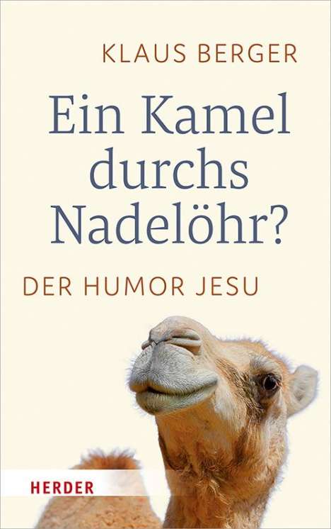 Klaus Berger: Ein Kamel durchs Nadelöhr?, Buch
