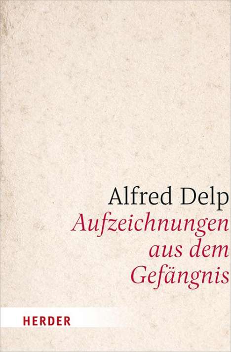 Alfred Delp: Delp, A: Aufzeichnungen aus dem Gefängnis, Buch