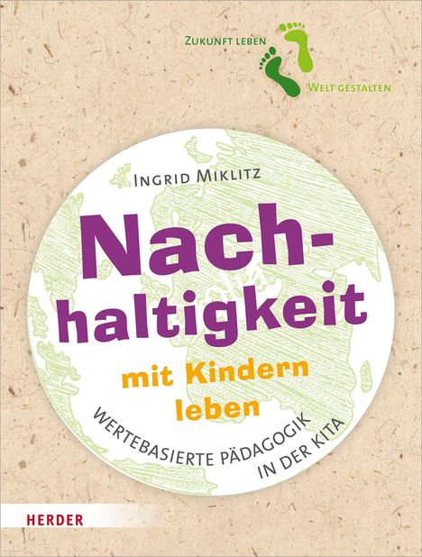 Ingrid Miklitz: Nachhaltigkeit mit Kindern leben, Buch