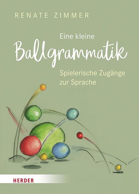Renate Zimmer: Eine kleine Ballgrammatik, Buch