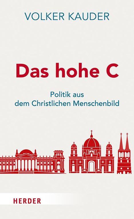 Volker Kauder: Kauder, V: Das hohe C, Buch