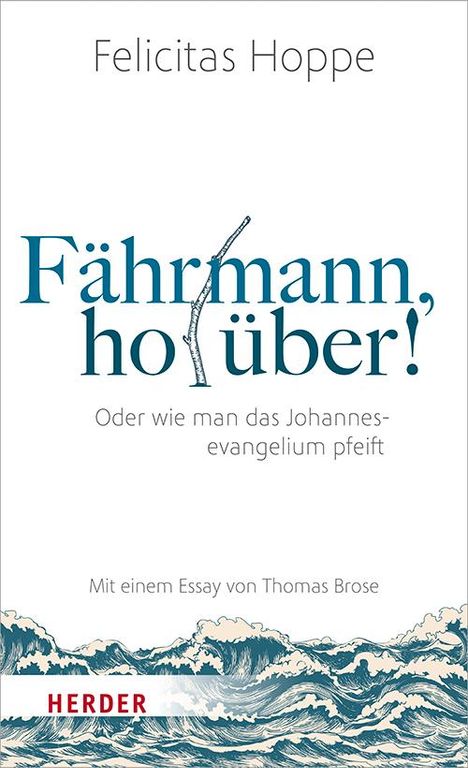 Felicitas Hoppe: Hoppe, F: Fährmann, hol über!, Buch