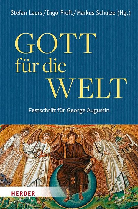 Gott für die Welt. Festschrift für George Augustin, Buch