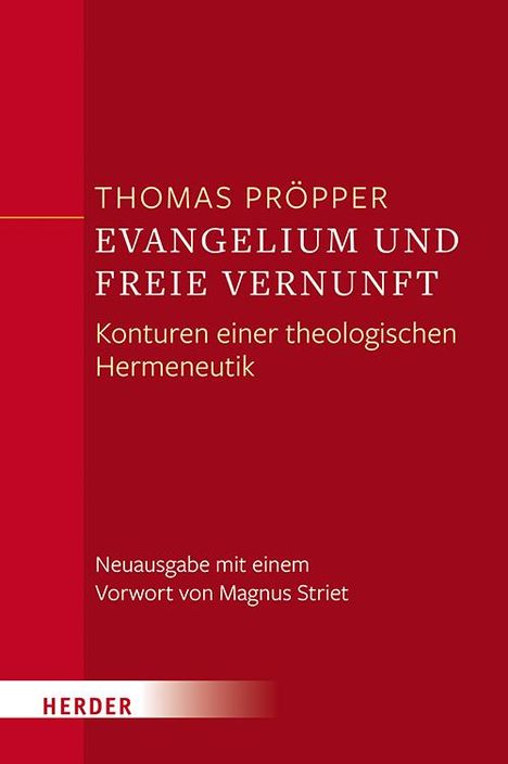 Thomas Pröpper: Evangelium und freie Vernunft, Buch