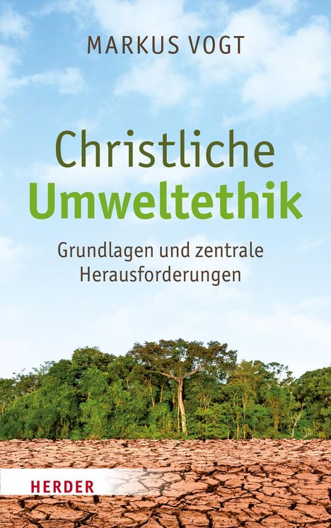 Markus Vogt: Christliche Umweltethik, Buch