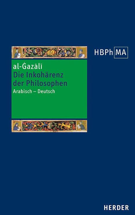 al-Gazali: Die Inkohärenz der Philosophen (Tahafut al-falasifa), Buch