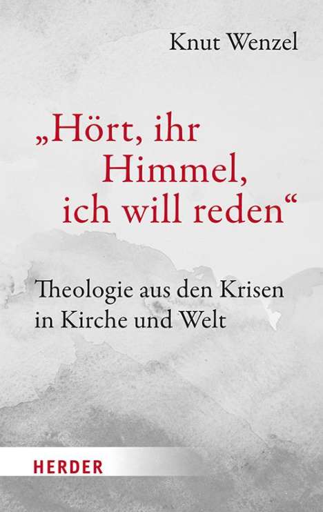 Knut Wenzel: "Hört, ihr Himmel, ich will reden", Buch