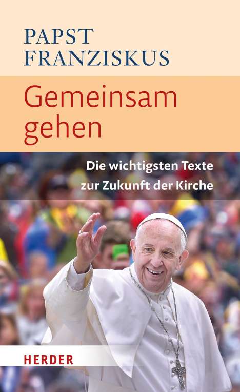 Papst Franziskus: Gemeinsam gehen, Buch