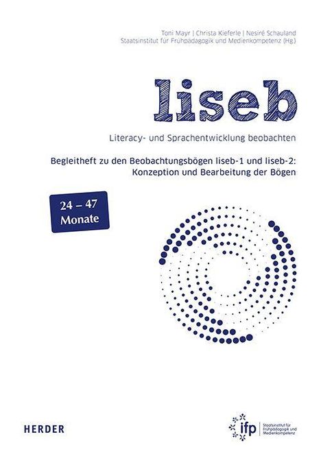 Text: "liseb - Literacy- und Sprachentwicklung beobachten. 24–47 Monate." Illustration: Punkte in Kreisform.