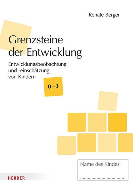 Renate Berger: Grenzsteine der Entwicklung U3 [10 Stück], Buch