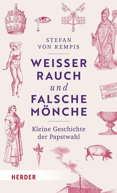 Stefan Von Kempis: Weißer Rauch und falsche Mönche, Buch