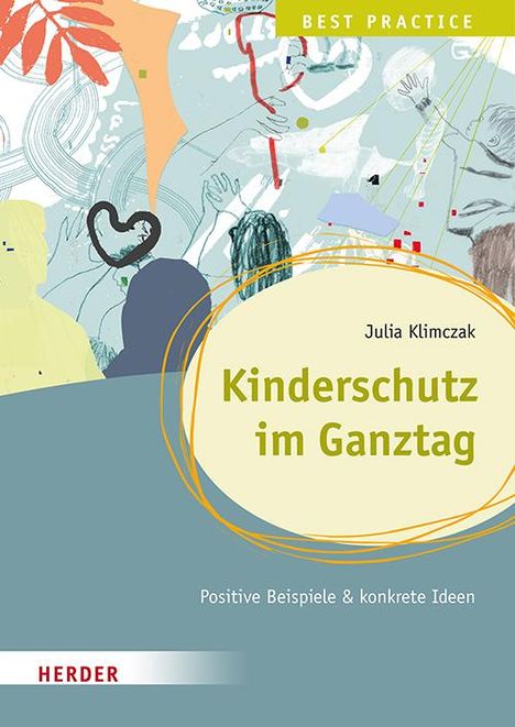 Julia Klimczak: Kinderschutz im Ganztag Best Practice, Buch