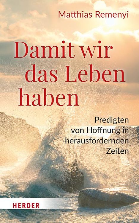 Matthias Remenyi: Damit wir das Leben haben, Buch