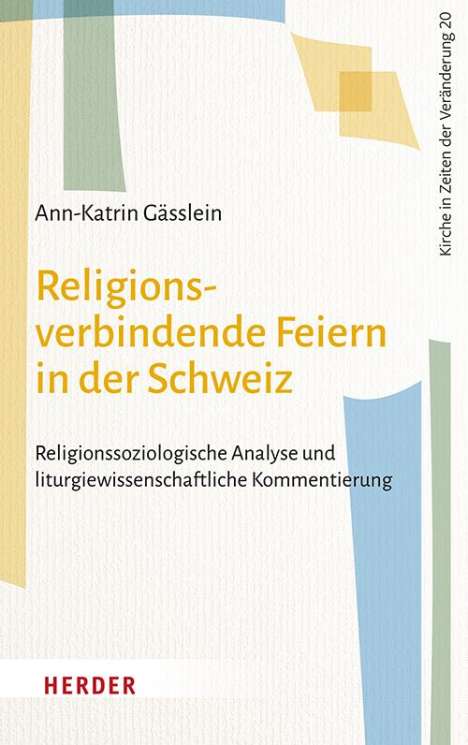 Ann-Katrin Gässlein: Religionsverbindende Feiern in der Schweiz, Buch