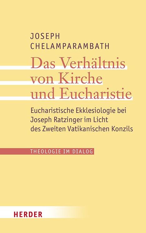 Joseph Chelamparambath: Das Verhältnis von Kirche und Eucharistie, Buch