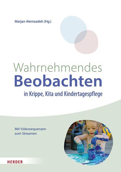 Marjan Alemzadeh: Wahrnehmendes Beobachten in Krippe und Kindertagespflege, Buch