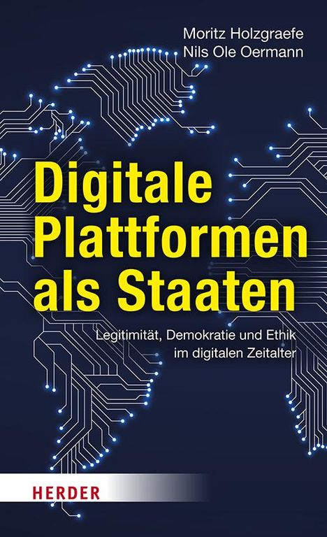 Nils Ole Oermann: Digitale Plattformen als Staaten, Buch