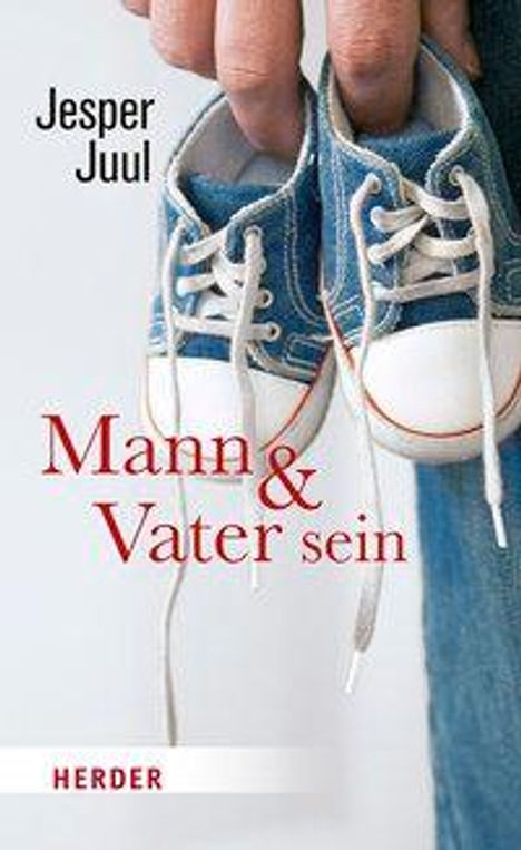 Jesper Juul: Juul, J: Mann und Vater sein, Buch