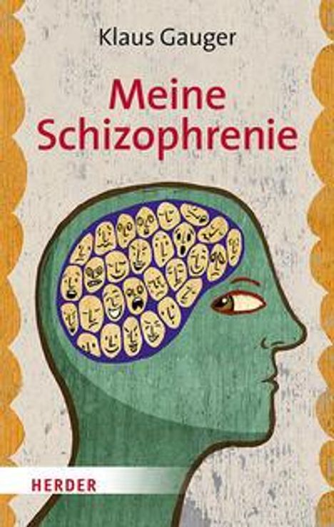 Klaus Gauger: Meine Schizophrenie, Buch