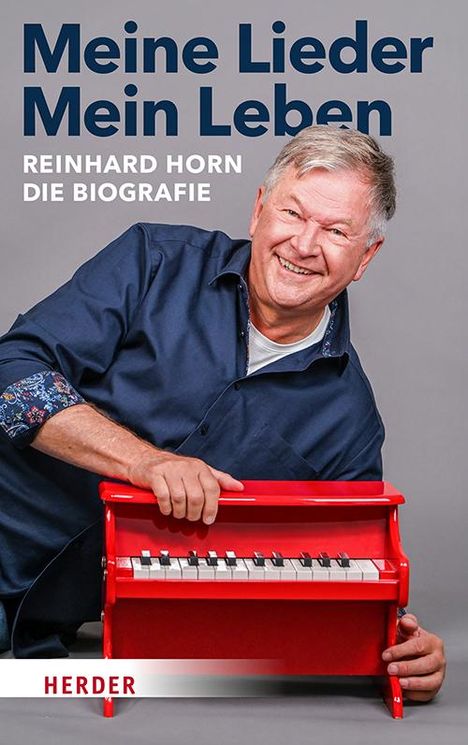 Reinhard Horn: Meine Lieder - Mein Leben, Buch