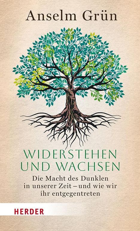 Anselm Grün OSB: Widerstehen und Wachsen, Buch