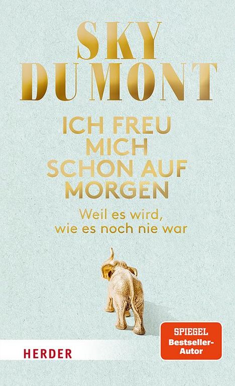 Sky du Mont: Ich freu mich schon auf morgen, Buch